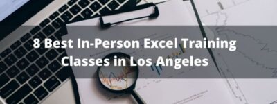 8 Best In-Person Excel Classes in Los Angeles