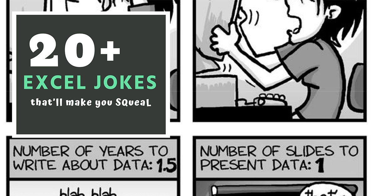 20+ Excel Jokes that’ll make you SQueaL » The Spreadsheet Page